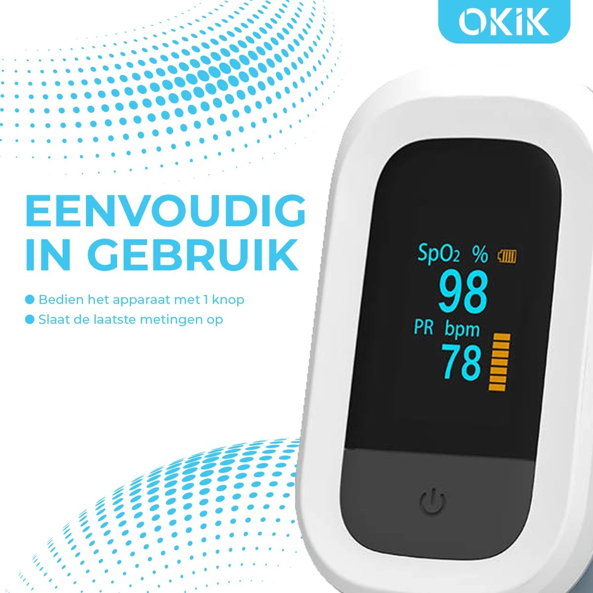 Okik Luxe Saturatiemeter Met Hartslagmeter – Zuurstofmeter Vinger – Pulse Oximeter 8 Okik Luxe Saturatiemeter Met Hartslagmeter – Zuurstofmeter Vinger – Pulse Oximeter - Afbeelding 6
